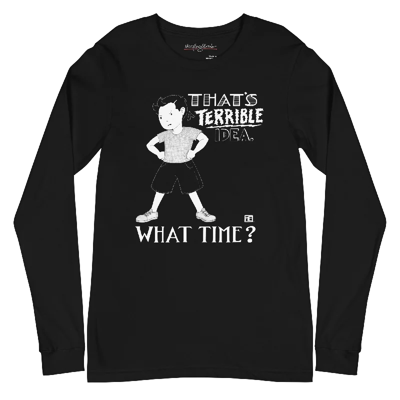 Terrible Occasion Unisex Long Sleeve T-Shirt