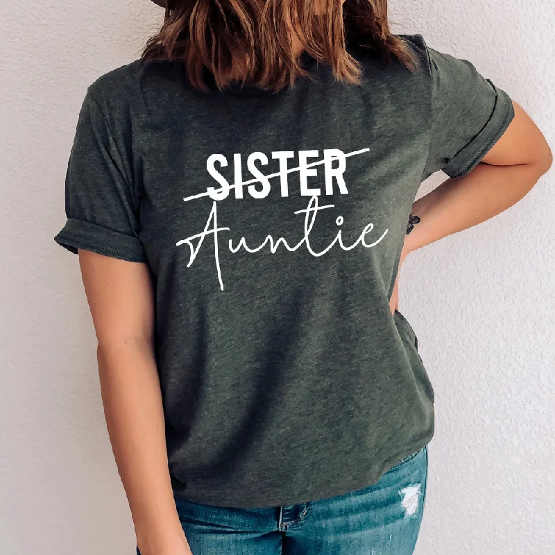 Was Sister Now Auntie T-Shirt